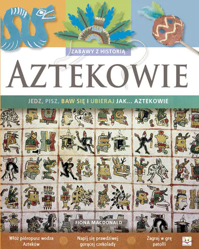 Książka - Zabawy z historią. Aztekowie