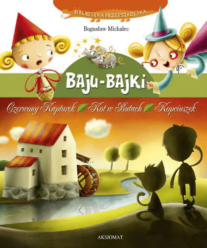 Książka - Baju-bajki. Czerwony Kapturek, Kot w ... Aksjomat