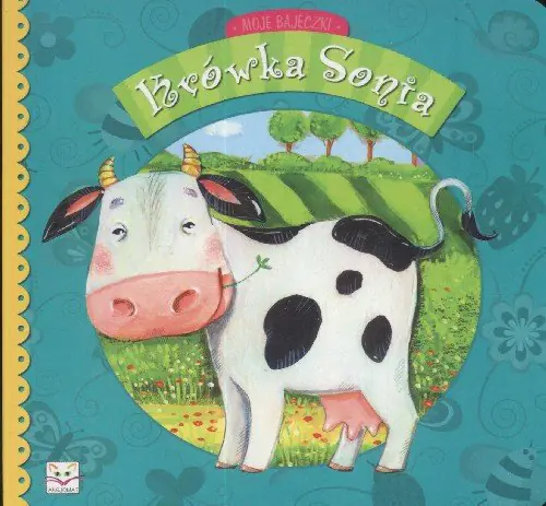 Książka - Krówka Sonia Moje bajeczki