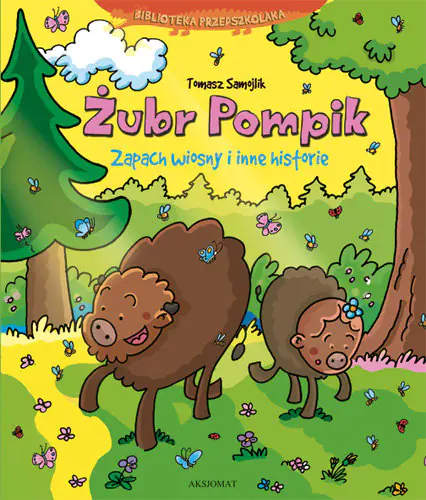 Książka - Żubr Pompik Zapach wiosny i inne historie