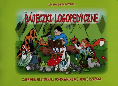 Książka - Bajeczki logopedyczne.Zabawne historyjk.. Harmonia