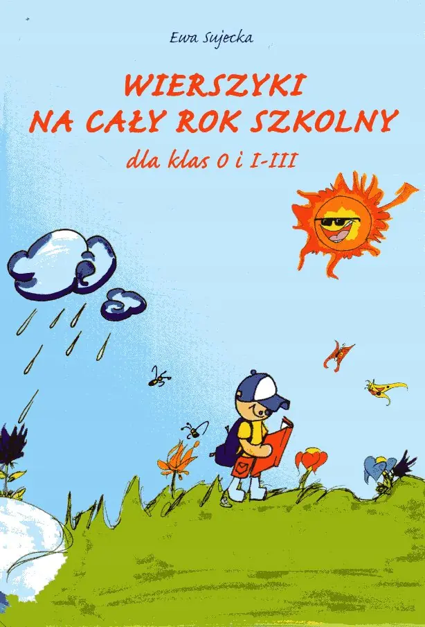 Książka - Wierszyki na cały rok szkolny dla klas O i I-III