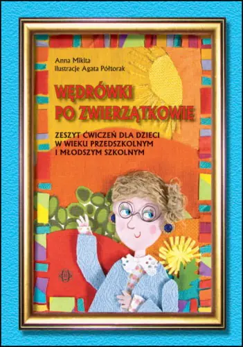 Książka - Wędrówki po Zwierzątkowie Zeszyt ćwiczeń