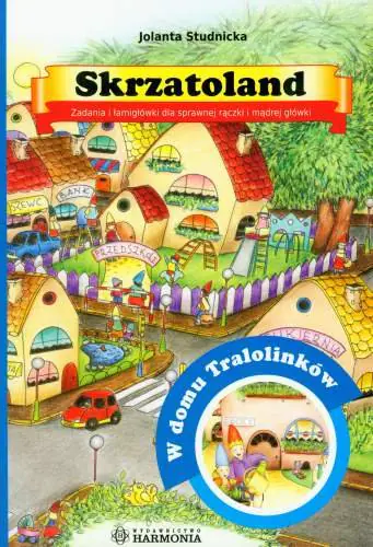 Książka - Skrzatoland. W domu Tralolinków