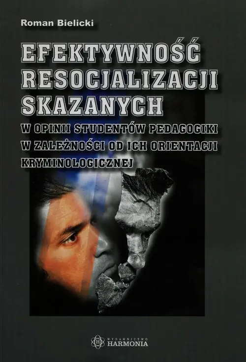 Książka - Efektywność resocjalizacji skazanych