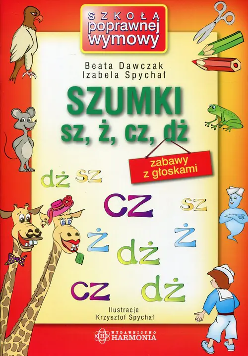 Książka - Szumki sz ż cz dż zabawy z głoskami
