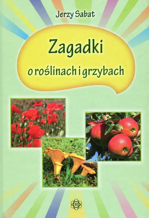 Książka - Zagadki o roślinach i grzybach
