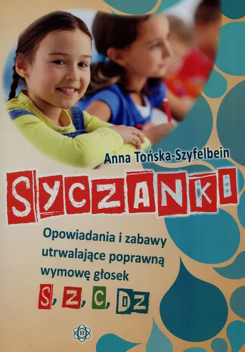 Książka - Syczanki. Opowiadania i zabawy utrwalające poprawną wymowę głosek s, z, c, dz