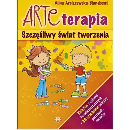 Książka - ARTEterapia Szczęśliwy świat tworzenia