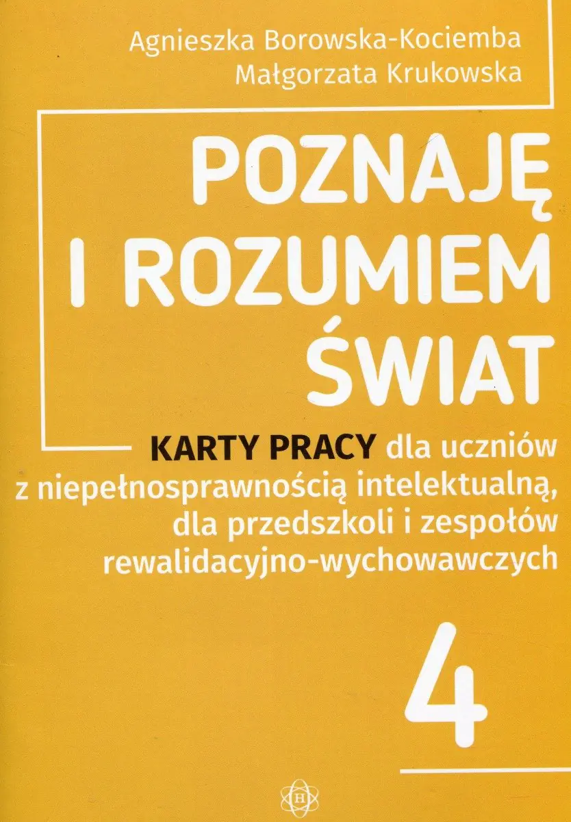Książka - Poznaję i rozumiem świat 4. Karty pracy dla uczniów z niepełnosprawnością intelektualną, dla przedszkoli i zespołów rewalidacyjno-wychowawczych