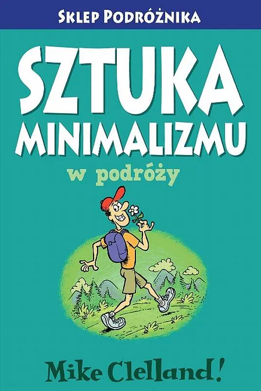 Książka - Sztuka minimalizmu w podróży