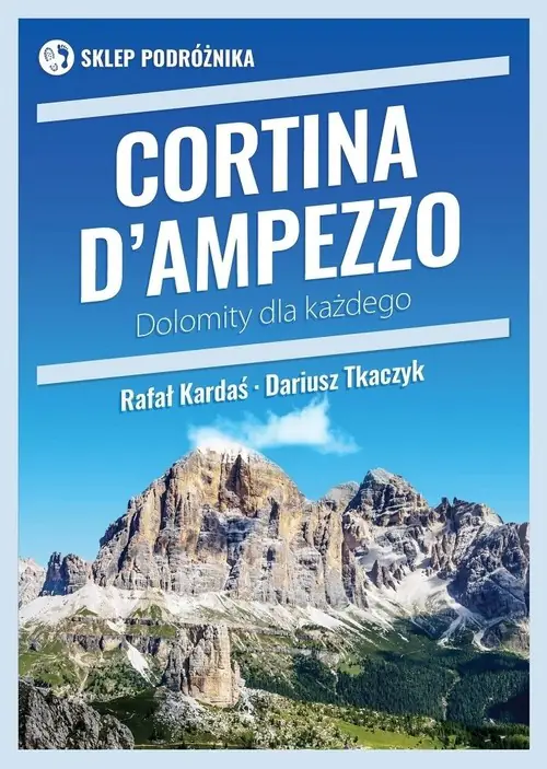 Książka - Cortina d'Ampezzo. Dolomity dla każdego