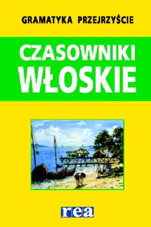 Książka - Gramatyka przejrzyście. Czasowniki włoskie