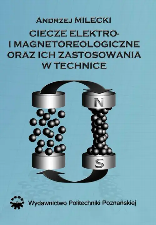 Książka - Ciecze elektro- i magnetoreologiczne oraz ich zastosowania w technice