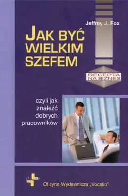Książka - Jak być wielkim szefem