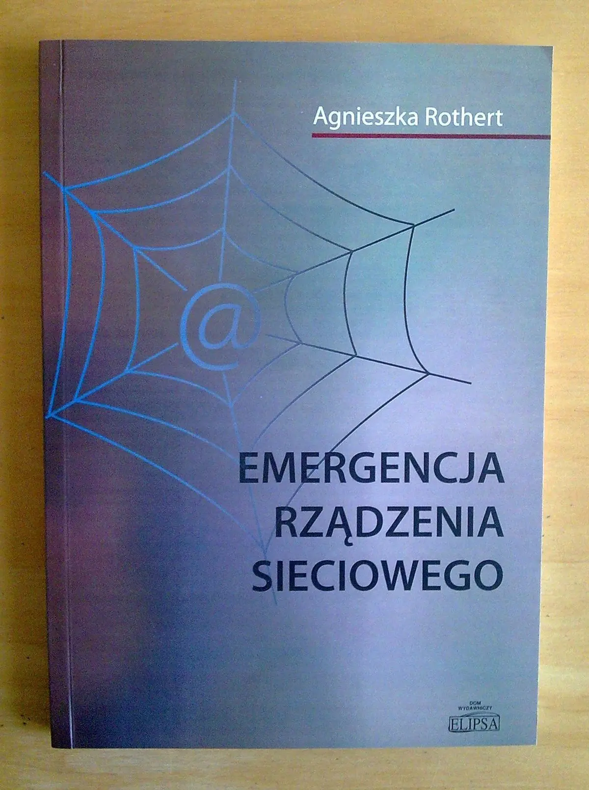 Książka - EMERGENCJA RZĄDZENIA SIECIOWEGO