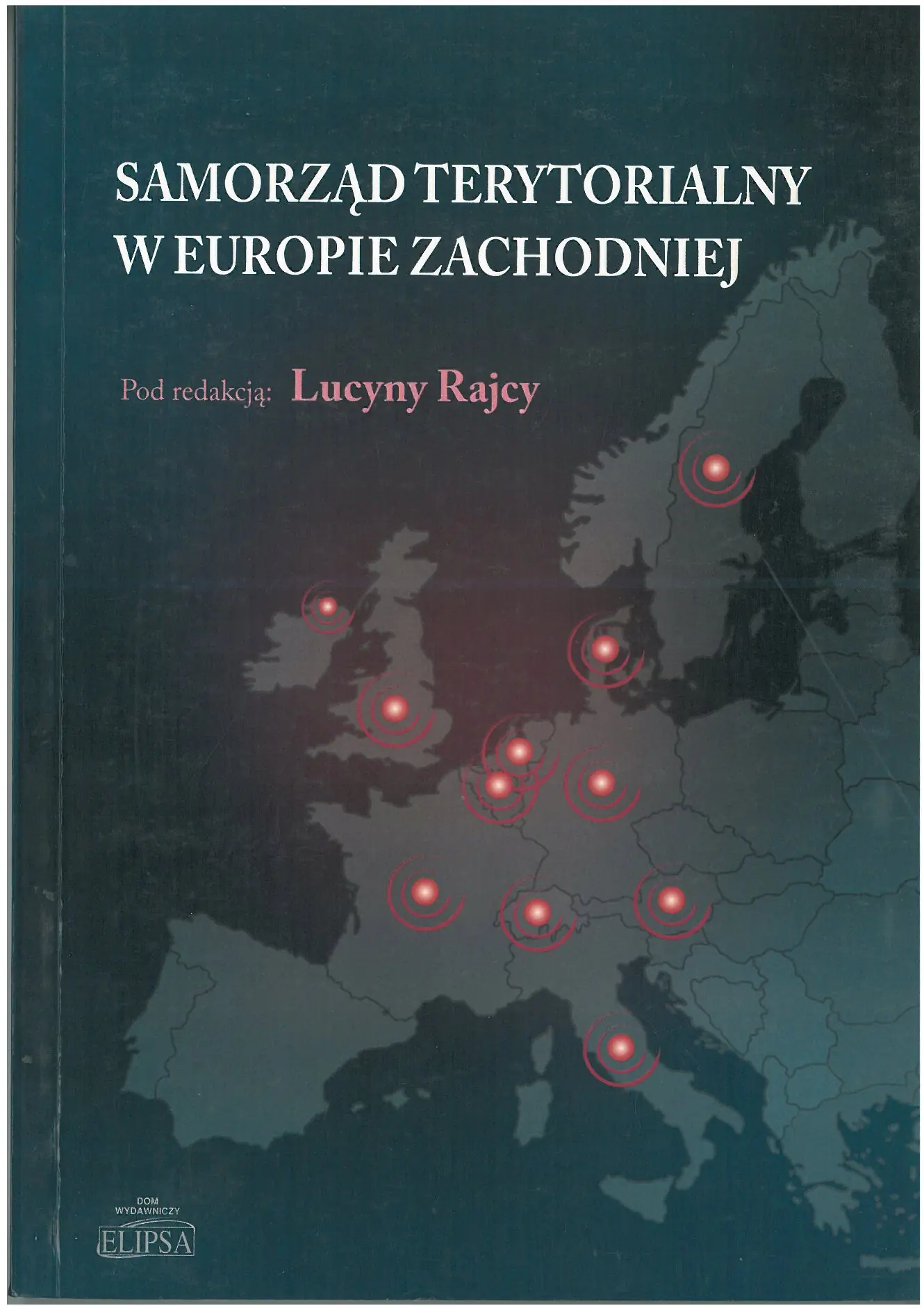 Książka - SAMORZĄD TERYTORIALNY W EUROPIE ZACHODNIEJ