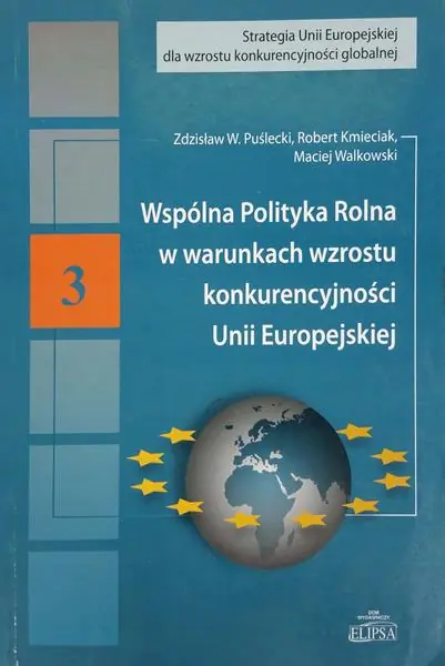 Książka - WSPÓLNA POLITYKA ROLNA W WARUNKACH WZROSTU KONKURENCYJNOŚCI UNII EUROPEJSKIEJ