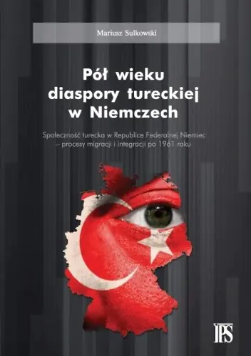 Książka - Pół wieku diaspory tureckiej w Niemczech