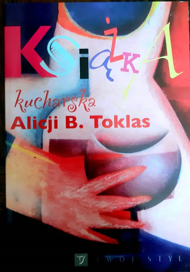 Książka - Książka Kucharska Alicji B. Toklas