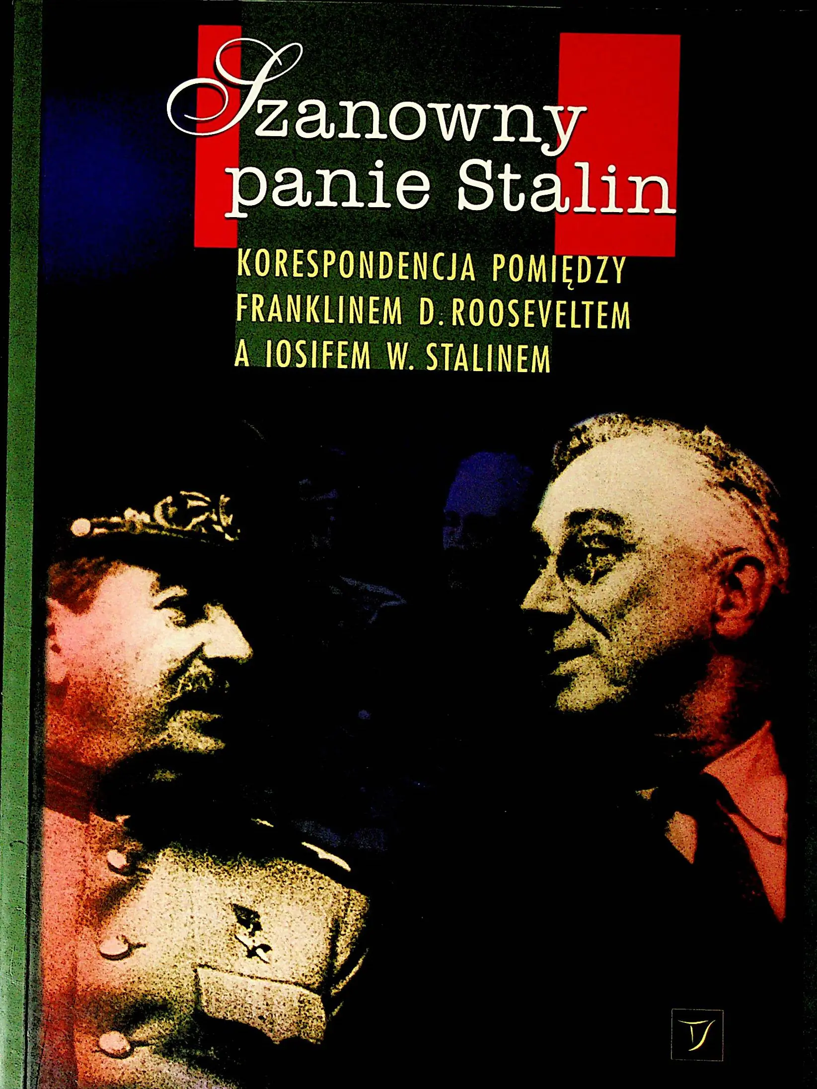 Książka - Szanowny Panie Stalin