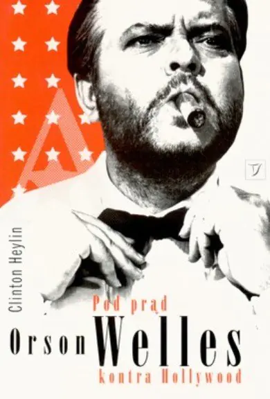 Książka - Pod Prąd. Orson Welles Kontra Hollywood