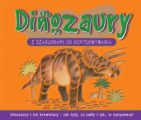 Książka - Dinozaury z szablonami do odrysowywania