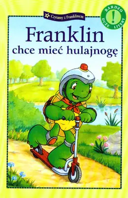Książka - Franklin chce mieć hulajnogę