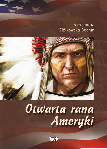 Książka - Otwarta rana Ameryki