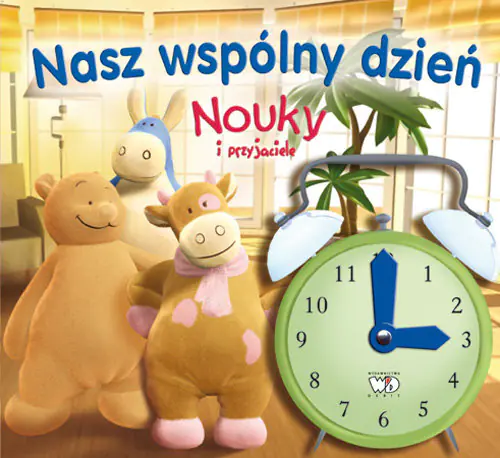 Książka - Nouky i przyjaciele Nasz wspólny dzień
