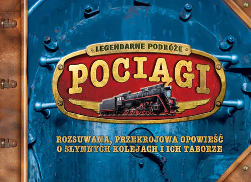 Książka - Pociągi. Legendarne podróże