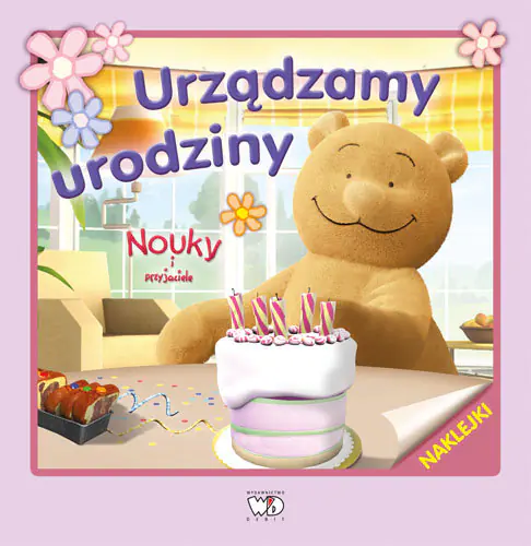 Książka - Urządzamy urodziny. Nouky i przyjaciele