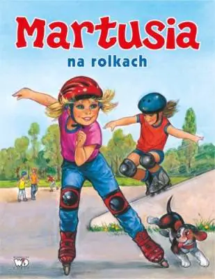 Książka - Martusia na rolkach