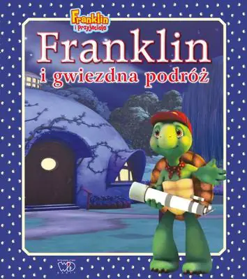 Książka - Franklin i przyjaciele. Franklin i gwiezdna podróż