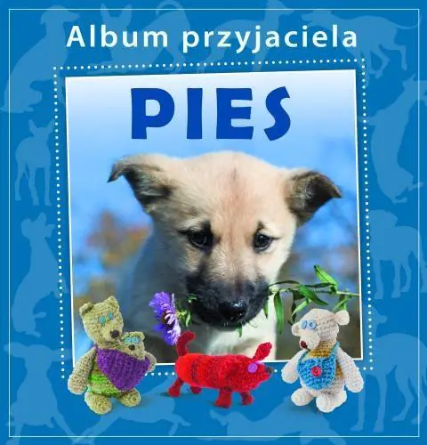 Książka - Album przyjaciela. Pies