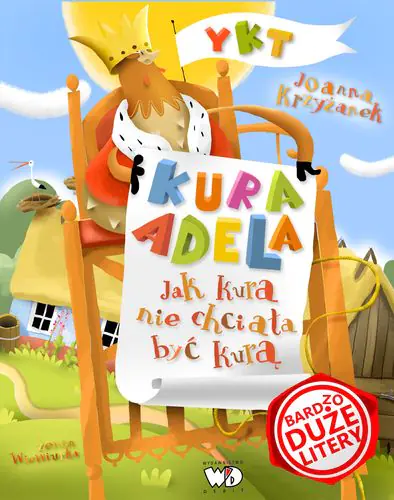 Książka - Kura Adela. Jak kura nie chciała być kurą