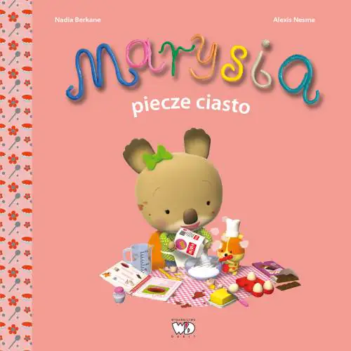 Książka - Marysia piecze ciasto