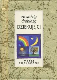 Książka - Za każdy drobiazg dziękuję Ci