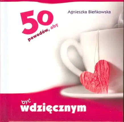 Książka - 50 powodów, aby być wdzięcznym