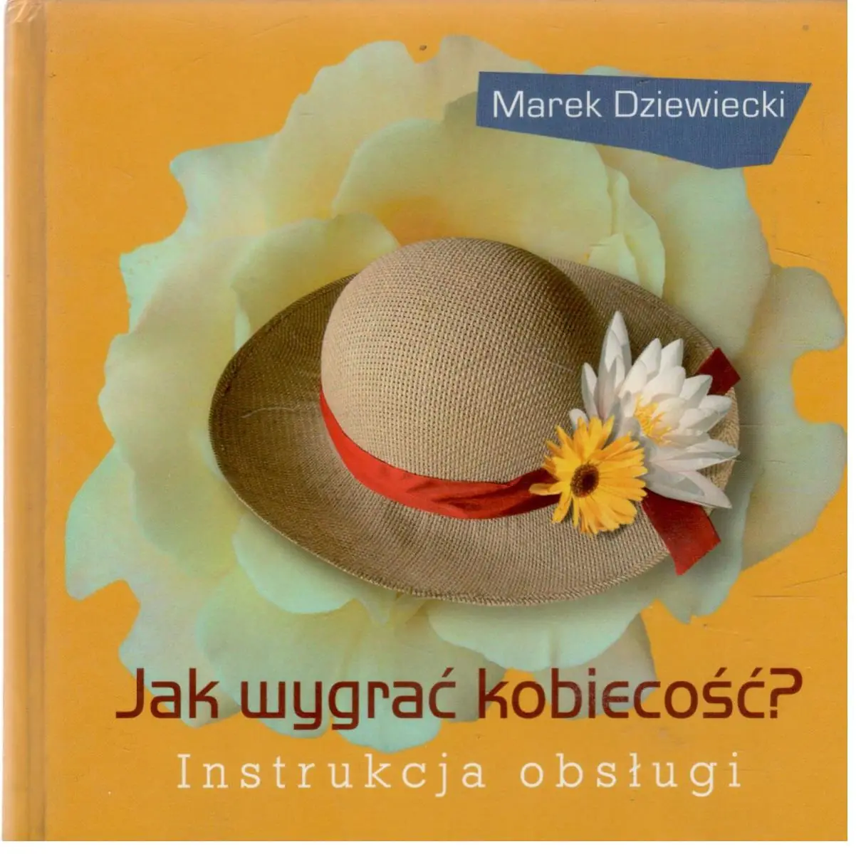 Książka - Jak wygrać kobiecość .Instrukcja obsługi