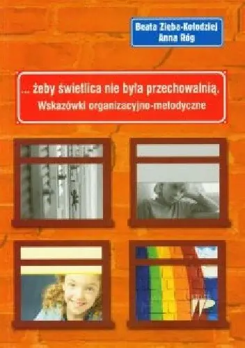 Książka - Żeby świetlica nie była przechowalnią