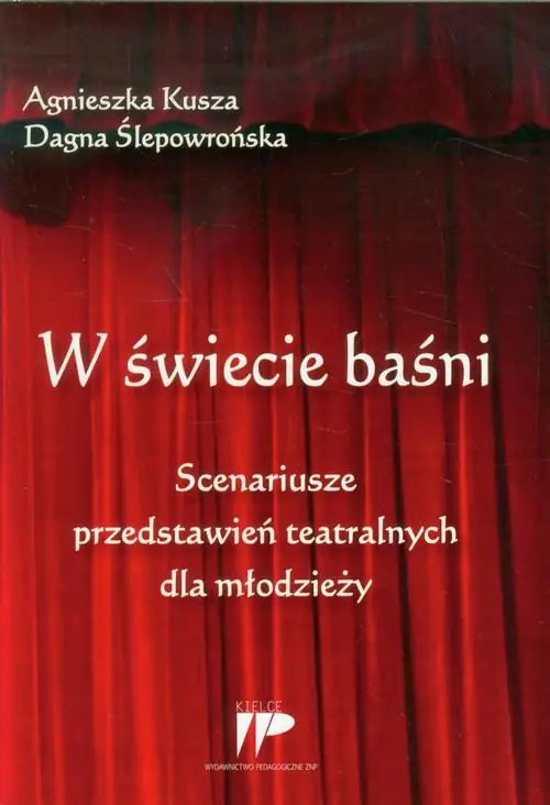 Książka - W świecie baśni. Scenariusze przedstawień teatralnych dla młodzieży