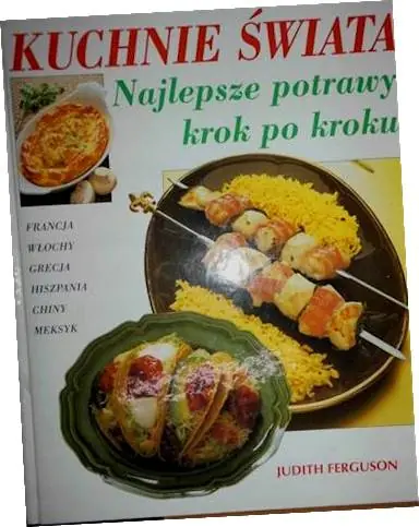 Książka - Kuchnie świata Najlepsze potrawy krok po kroku