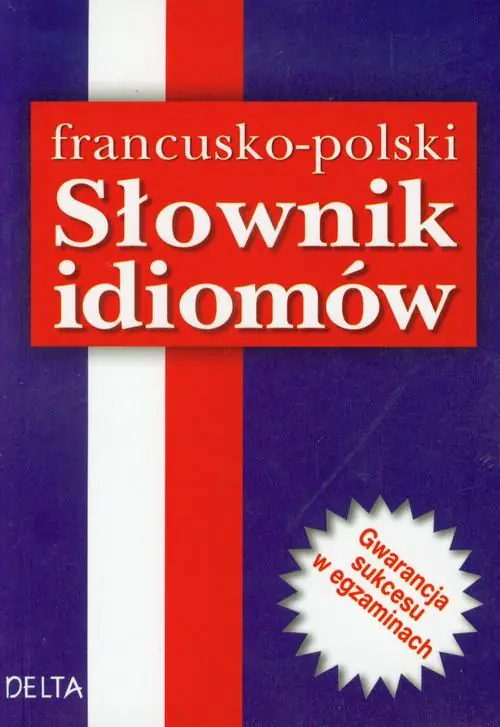 Książka - Słownik idiomów francusko polski