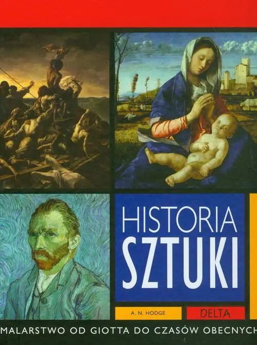 Książka - Historia Sztuki - Malarstwo od Giotta do Czasów Obecnych