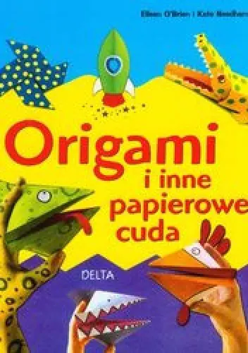 Książka - Origami i inne papierowe cuda