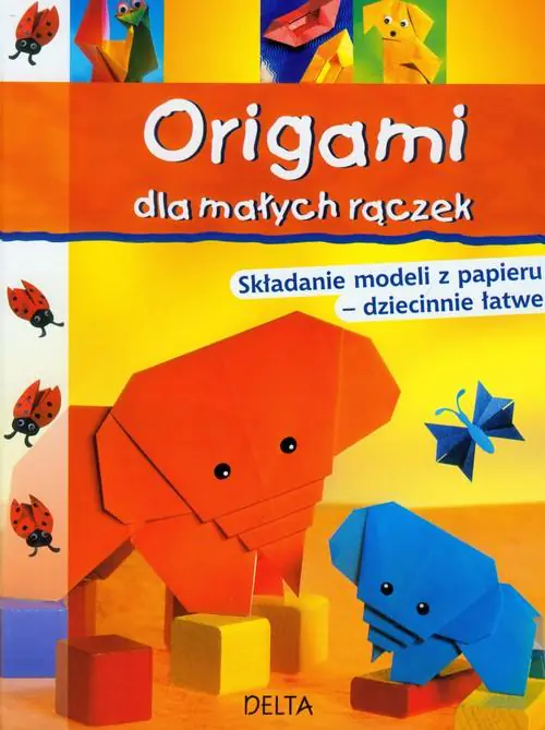 Książka - Origami dla małych rączek