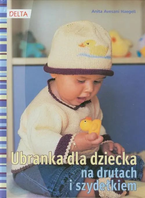 Książka - Ubranka dla dziecka na drutach i szydełkiem