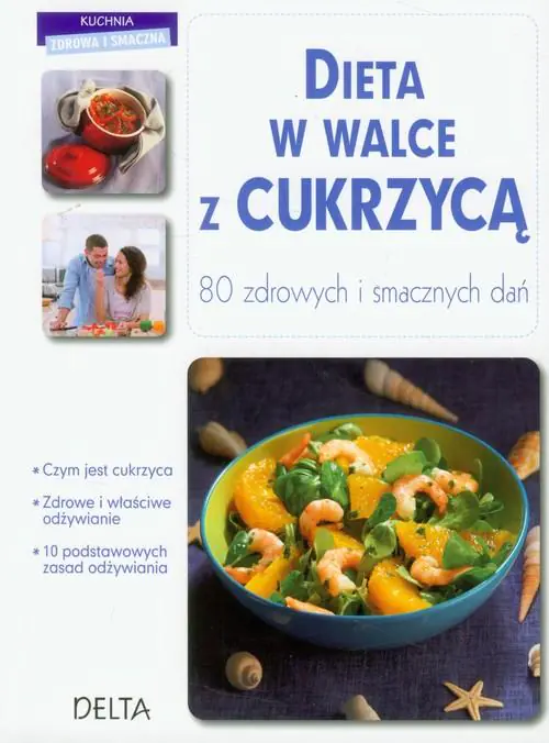 Książka - Dieta w walce z cukrzycą. 80 zdrowych i smacznych dań