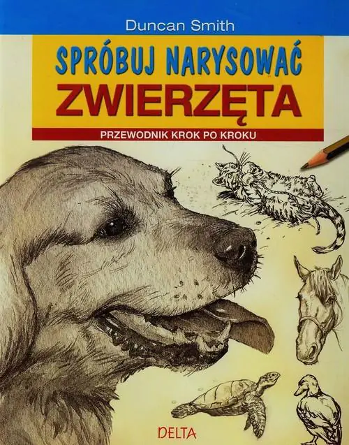 Książka - Spróbuj narysować zwierzęta